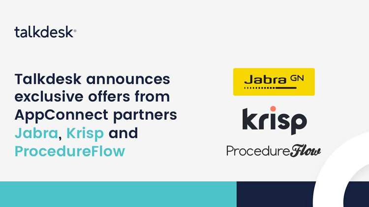 Talkdesk announces exclusive offers from AppConnect partners ProcedureFlow, Krisp and Jabra.