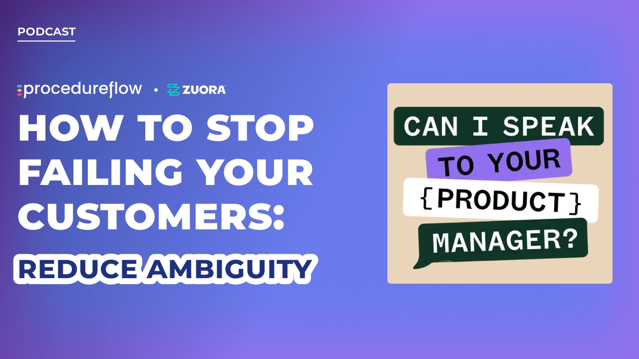 How to Stop Failing Your Customers: Reduce Ambiguity